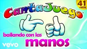 Download video Cantajuego - Bailando with las manos / Recopilatorio Canciones Infantiles - Spanish